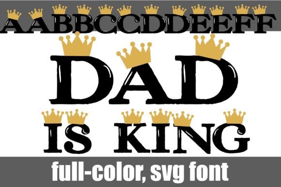 Dad is King: A Regal Touch for Your Creative Projects