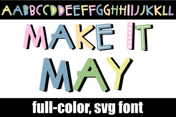 Make It May: A Whimsical Font for Colorful Creations